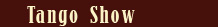 Tango Show