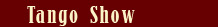 Tango Show